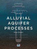 Alluvial Aquifer Processes (eBook, ePUB) Alluvial Aquifer Processes (eBook, ePUB)