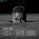 Abantu/Before Humans