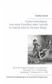 Unterweisungen, wie man Forellen oder Aesche in einem klaren Strome fängt. (eBook, ePUB)