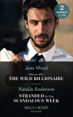How To Win The Wild Billionaire / Stranded For One Scandalous Week (eBook, ePUB)