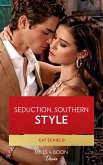 Seduction, Southern Style (Sweet Tea and Scandal, Book 5) (Mills & Boon Desire) (eBook, ePUB)
