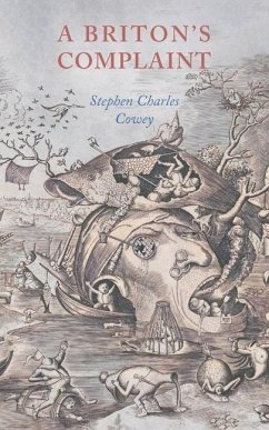 A Briton's Complaint - Cowey, Stephen Charles
