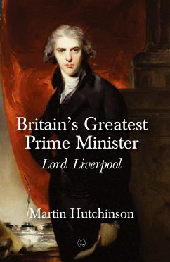 Britain's Greatest Prime Minister - Hutchinson, Martin