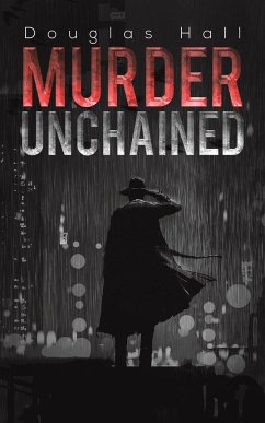 Murder Unchained - Hall, Douglas