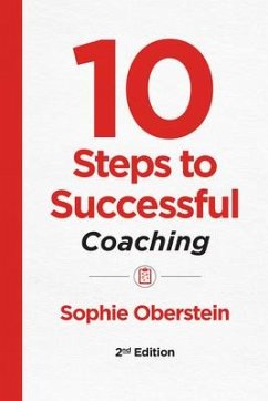 10 Steps to Successful Coaching, 2nd Edition - Oberstein, Sophie