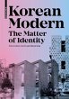 Korean Modern: The Matter of Identity - Bild 1
