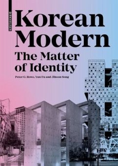 Korean Modern: The Matter of Identity - Rowe, Peter G;Fu, Yun;Song, Jihoon