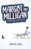 Margot and Milligan - Curious as Cats