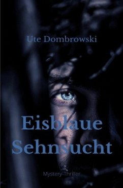 Eisblaue Sehnsucht - Dombrowski, Ute