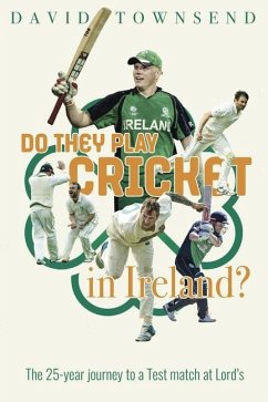 Do They Play Cricket in Ireland? - Townsend, David