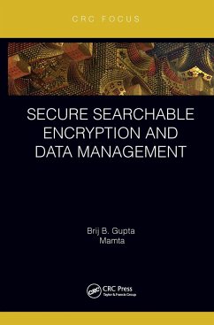 Secure Searchable Encryption and Data Management - Gupta, Brij B; Mamta