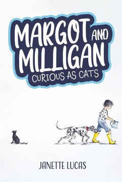 Margot and Milligan - Curious as Cats - Lucas, Janette