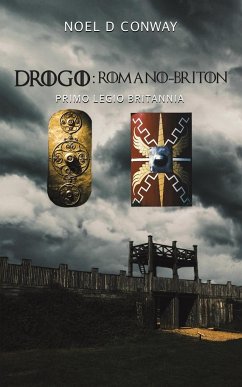 Drogo: Romano-Briton - Conway, Noel D.