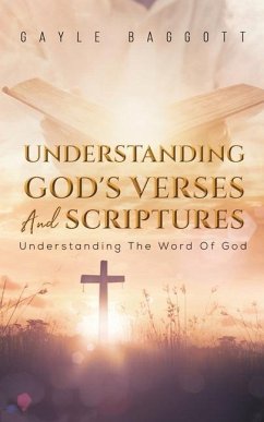 Understanding God's Verses And Scriptures - Baggott, Gayle