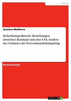 Sicherheitspolitische Beziehungen zwischen Russland und den USA. Analyse des Gebietes der Terrorismusbekämpfung (eBook, PDF)