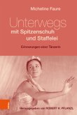 Unterwegs mit Spitzenschuh und Staffelei