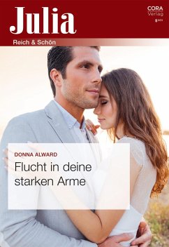Flucht in deine starken Arme (eBook, ePUB) - Alward, Donna
