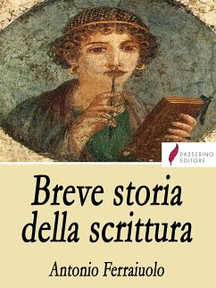 Breve storia della scrittura (eBook, ePUB) - Ferraiuolo, Antonio