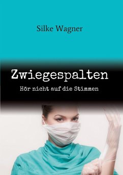 Zwiegespalten - Wagner, Silke