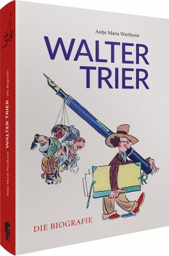 Walter Trier - Die Biografie - Warthorst, Antje Maria