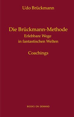 Die Brückmann-Methode - Brückmann, Udo