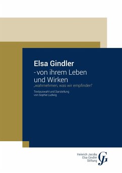 Elsa Gindler - von ihrem Leben und Wirken - Ludwig, Sophie