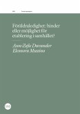 Föräldraledighet: hinder eller möjlighet för etablering i samhället? (eBook, ePUB) Föräldraledighet: hinder eller möjlighet för etablering i samhället? (eBook, ePUB)