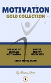365 days of extreme motivation - inner motivation - habits to stay motivated (3 books) (eBook, ePUB)
