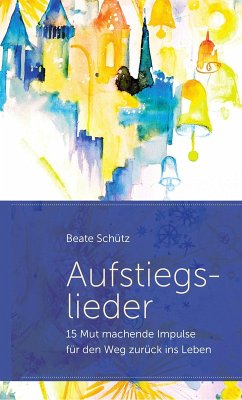 Aufstiegslieder (eBook, ePUB) - Schütz, Beate