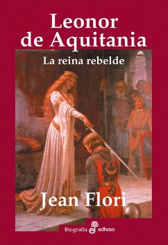 Leonor de Aquitania (eBook, ePUB) - Flori, Jean
