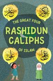 The Great Four Rashidun Caliphs of Islam (eBook, ePUB)