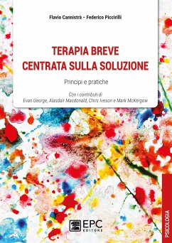 Terapia breve centrata sulla soluzione (eBook, ePUB) - Cannistrà, Flavio; Piccirilli, Federico