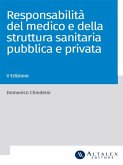 La responsabilità del medico e della struttura sanitaria pubblica e privata (eBook, PDF)