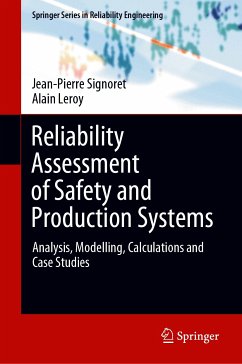 Reliability Assessment of Safety and Production Systems (eBook, PDF) - Signoret, Jean-Pierre; Leroy, Alain