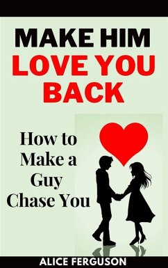 Cover Make Him Love You Back (eBook, ePUB)