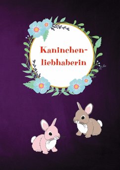 Kaninchenliebhaberin - Notizbuch, Happy Life;Jacob, Sanni M.