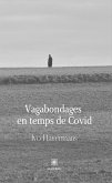 Vagabondages en temps de Covid (eBook, ePUB)