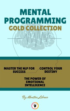 Master nlp for succes - the power of emotional intelligence - control your destiny (3 books) (eBook, ePUB) - LIBRES, MENTES