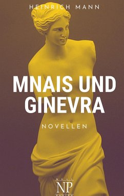 Mnais und Ginevra - Mann, Heinrich
