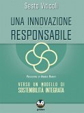 Una innovazione responsabile. Verso un modello di sostenibilità integrata (eBook, ePUB)