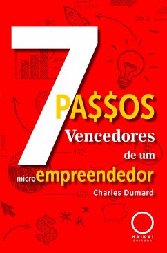 7 Passos vencedores de um microempreendedor (eBook, ePUB) - Dumard, Charles