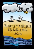 Rebeca y Ankalli en busca del agua (eBook, ePUB)