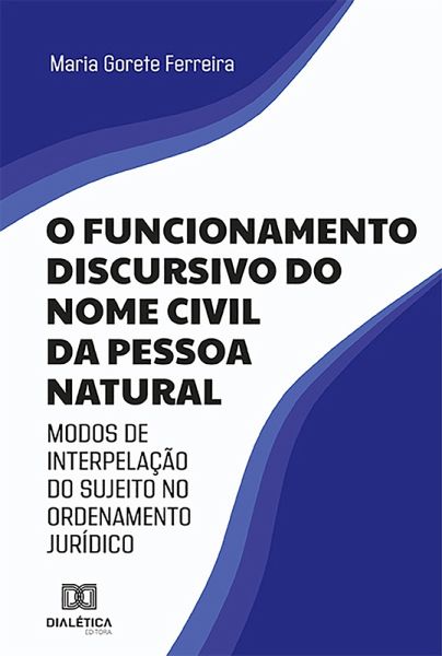 O funcionamento discursivo do nome civil da pessoa natural (eBook, ePUB)