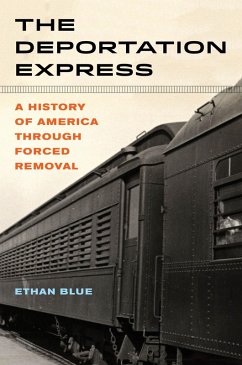 The Deportation Express (eBook, ePUB) - Blue, Ethan