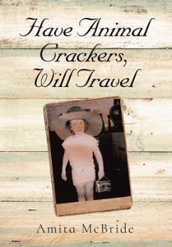 Have Animal Crackers, Will Travel (eBook, ePUB) - McBride, Amita