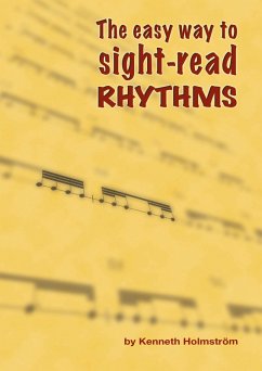 The easy way to sight-read rhythms (eBook, PDF) - Holmström, Kenneth