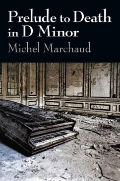 Prelude to Death in D Minor (eBook, ePUB) - Marchaud, Michel