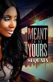 Meant to be Yours (eBook, ePUB)