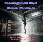 Encouragement Short Stories (Volume-5) (eBook, ePUB)