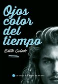 Ojos color del tiempo (eBook, ePUB)